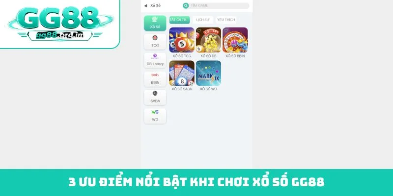 3 ưu điểm nổi bật khi chơi xổ số GG88