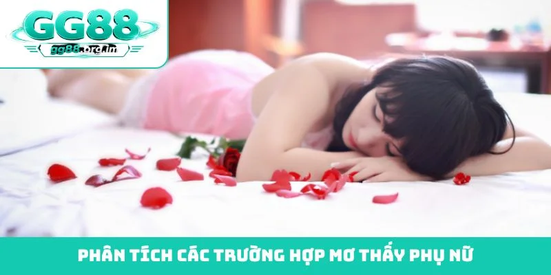 Phân tích các trường hợp mơ thấy phụ nữ