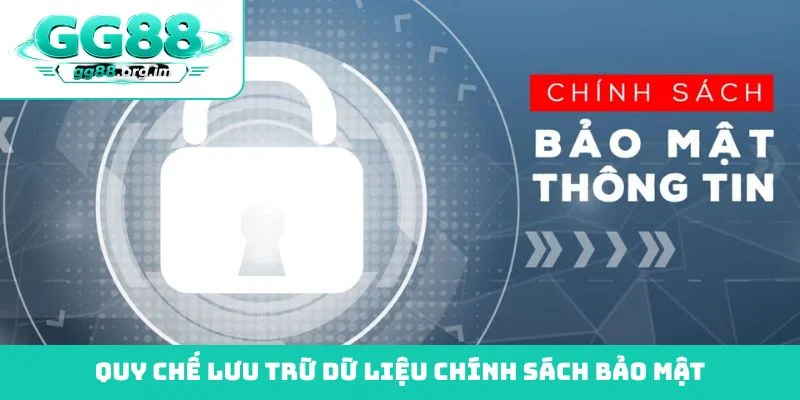Quy chế lưu trữ dữ liệu chính sách bảo mật